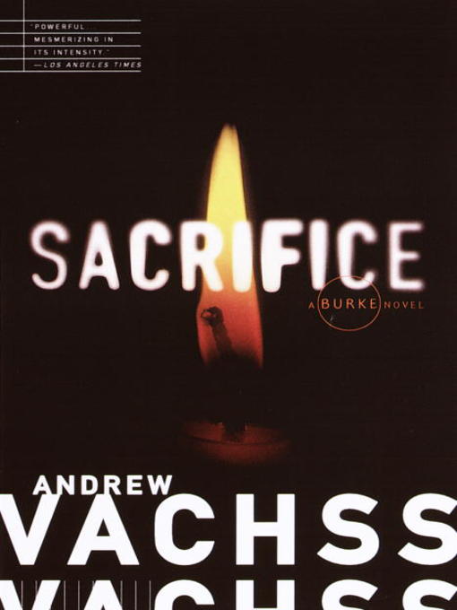 Title details for Sacrifice by Andrew Vachss - Available
